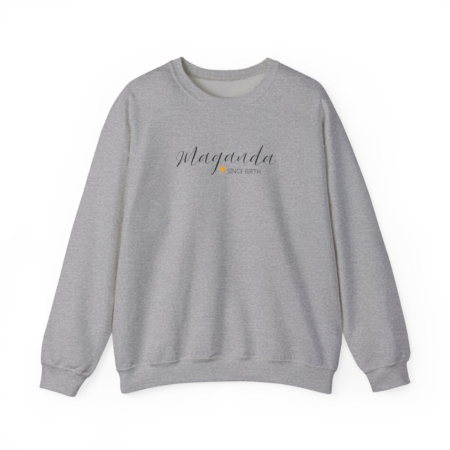 Cozy Crewneck Sweatshirt Maganda Since Birth