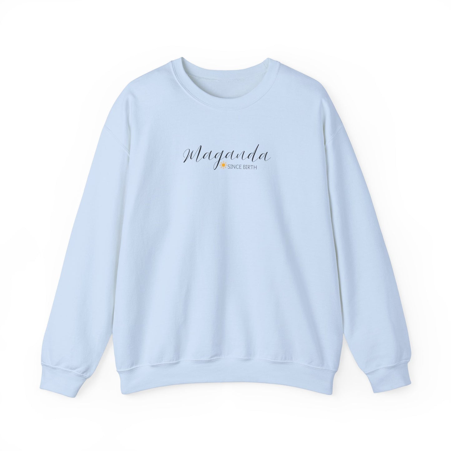 Cozy Crewneck Sweatshirt Maganda Since Birth