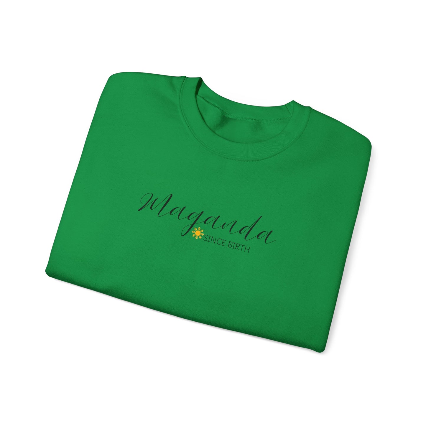 Cozy Crewneck Sweatshirt Maganda Since Birth