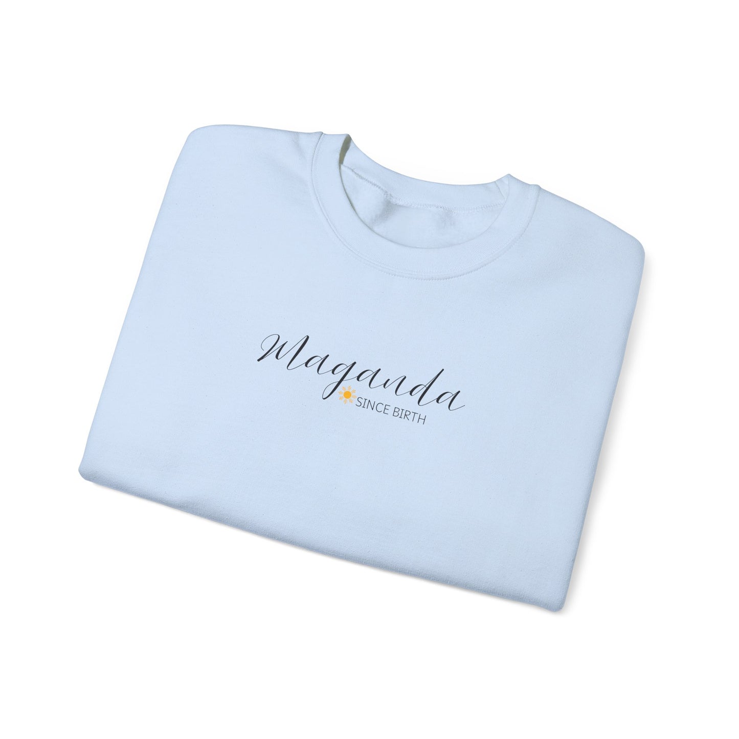 Cozy Crewneck Sweatshirt Maganda Since Birth