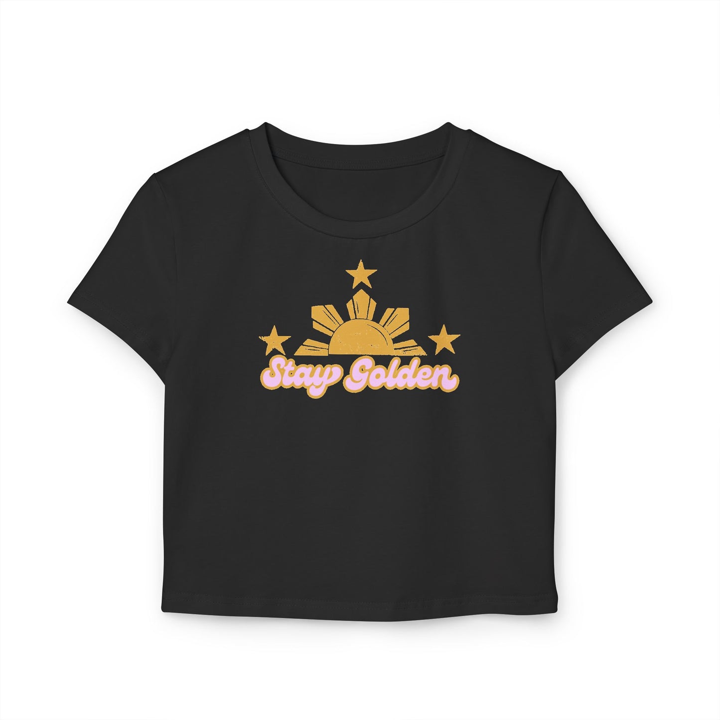 Women's Baby Tee Stay Golden