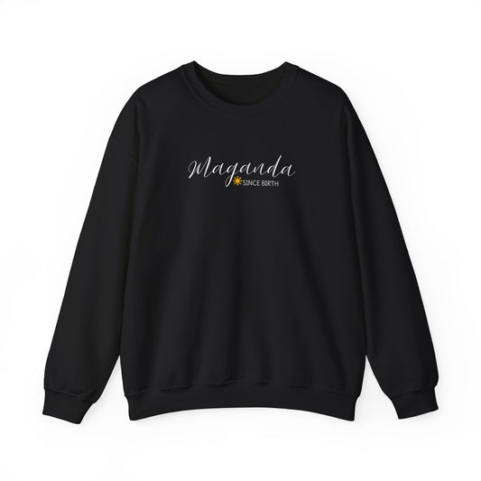 Cozy Crewneck Sweatshirt Maganda Since Birth